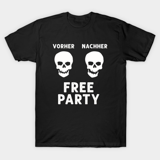 Free Party Afterhour Vorher Nachher T-Shirt by T-Shirt Dealer